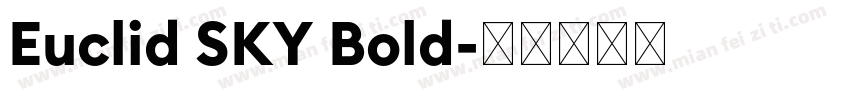 Euclid SKY Bold字体转换
